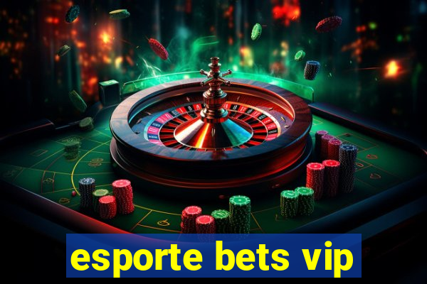 esporte bets vip